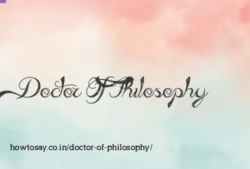 Doctor Of Philosophy