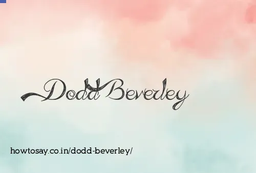 Dodd Beverley