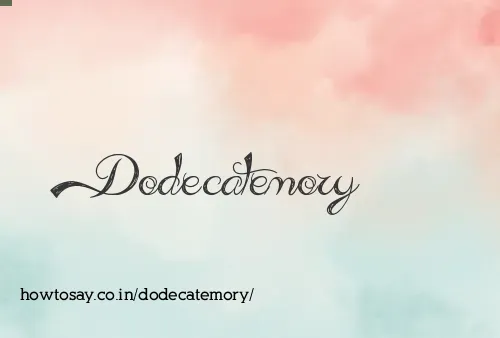 Dodecatemory