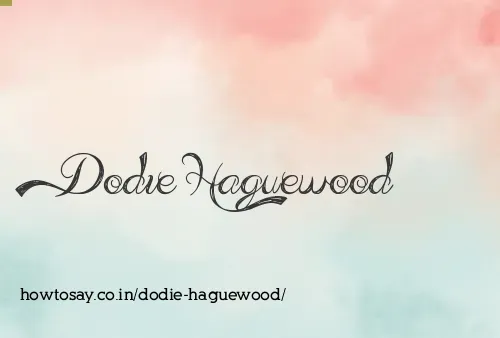 Dodie Haguewood