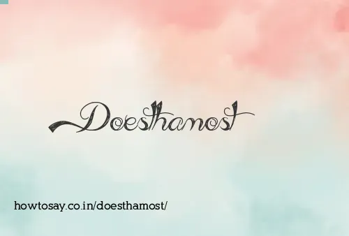 Doesthamost