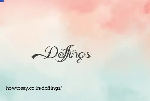 Doffings