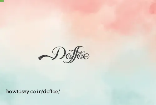 Doffoe