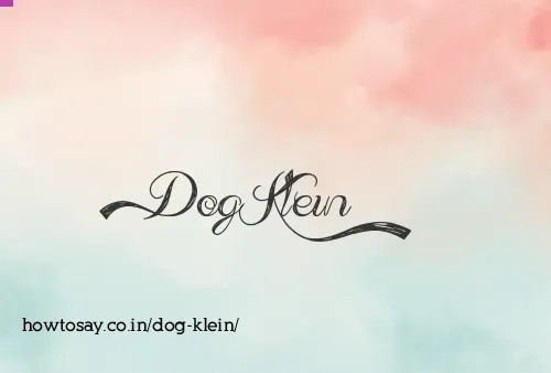 Dog Klein