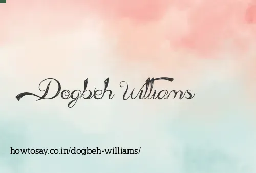 Dogbeh Williams