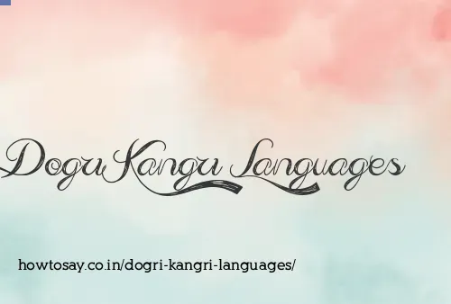 Dogri Kangri Languages