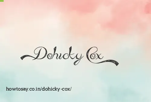 Dohicky Cox