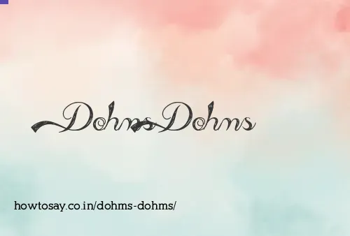 Dohms Dohms