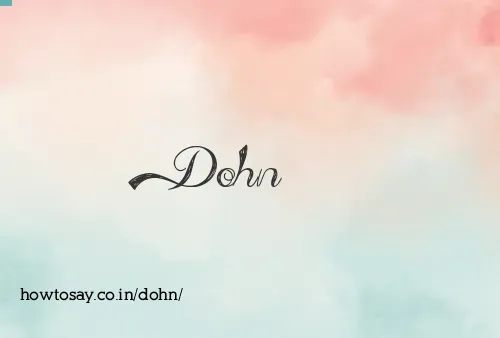 Dohn