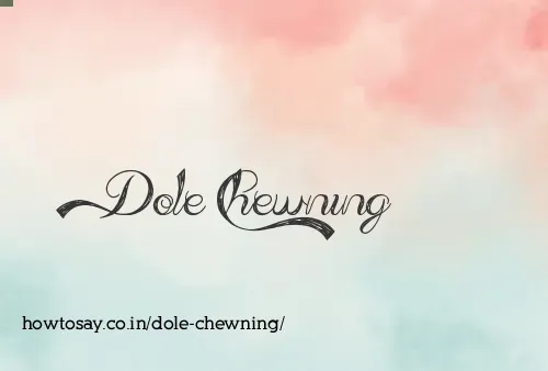 Dole Chewning