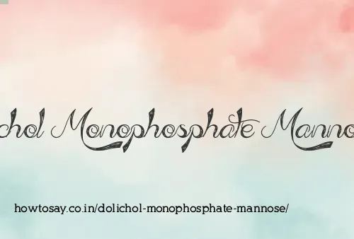 Dolichol Monophosphate Mannose