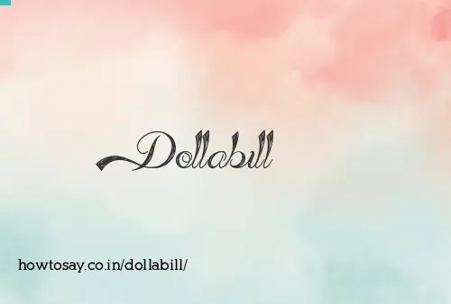 Dollabill
