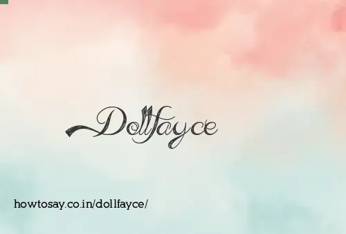 Dollfayce