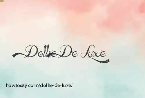 Dollie De Luxe