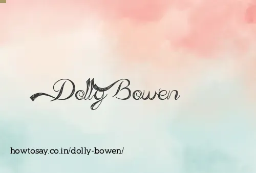 Dolly Bowen