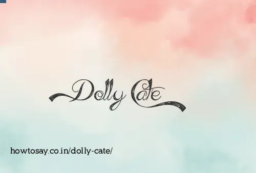 Dolly Cate