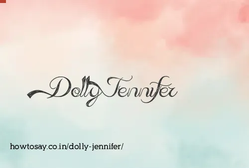 Dolly Jennifer