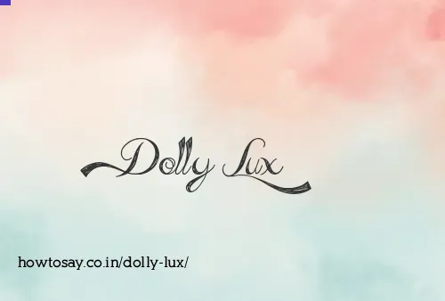 Dolly Lux