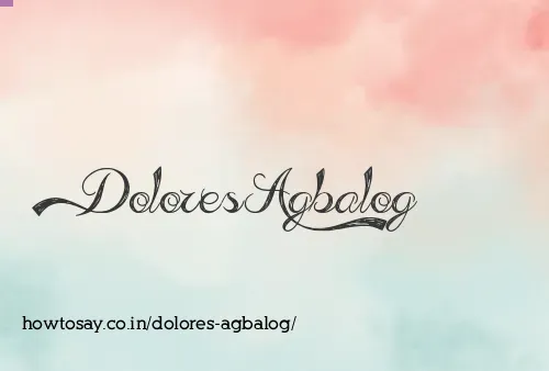 Dolores Agbalog
