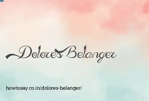 Dolores Belanger