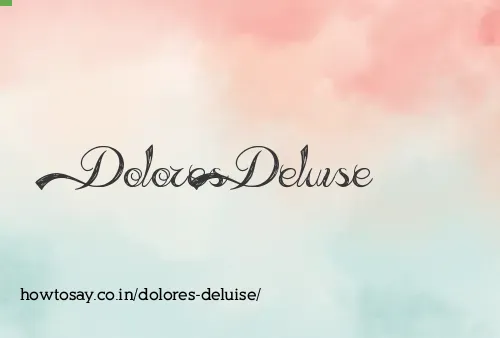 Dolores Deluise