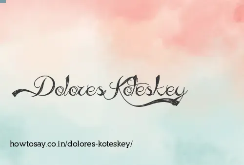 Dolores Koteskey