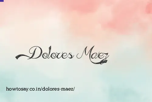 Dolores Maez