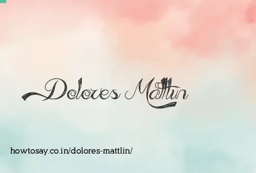 Dolores Mattlin