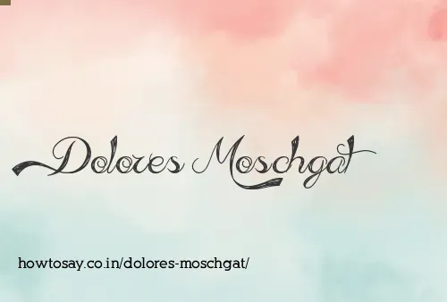 Dolores Moschgat