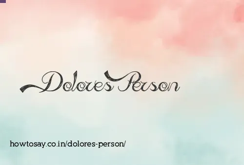 Dolores Person