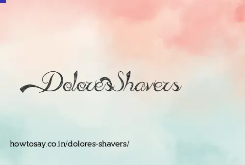 Dolores Shavers
