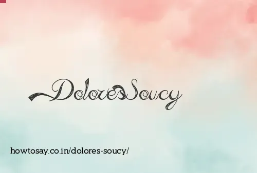 Dolores Soucy