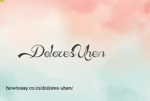 Dolores Uhen