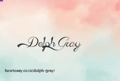 Dolph Gray
