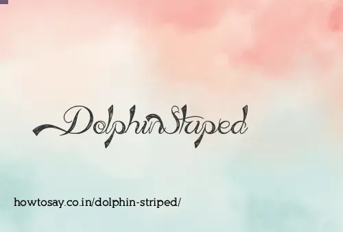 Dolphin Striped