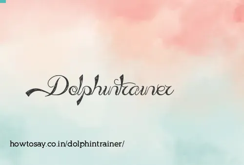 Dolphintrainer