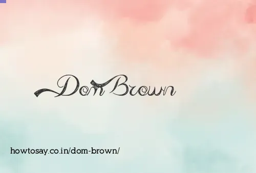 Dom Brown