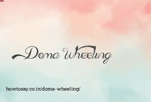 Doma Wheeling