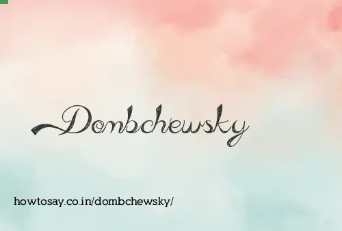 Dombchewsky