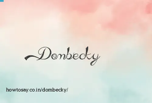 Dombecky