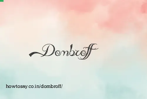Dombroff