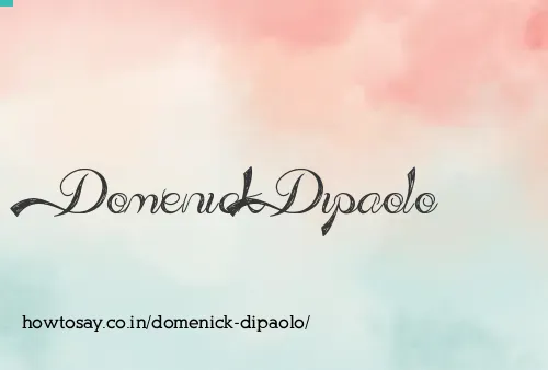Domenick Dipaolo