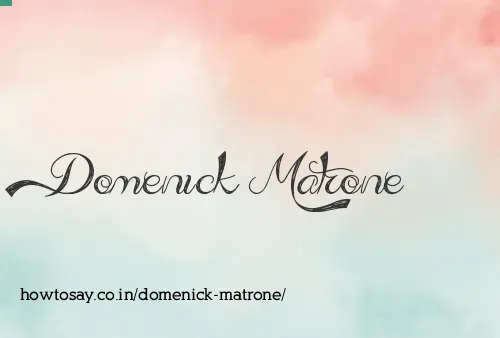 Domenick Matrone