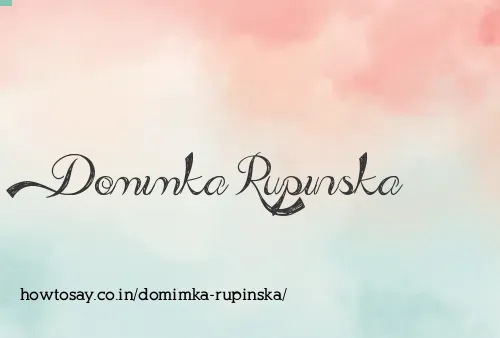 Domimka Rupinska