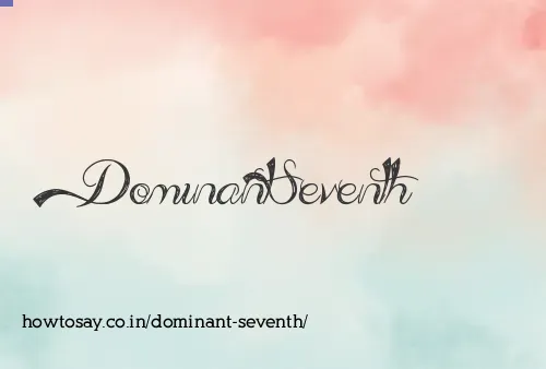 Dominant Seventh