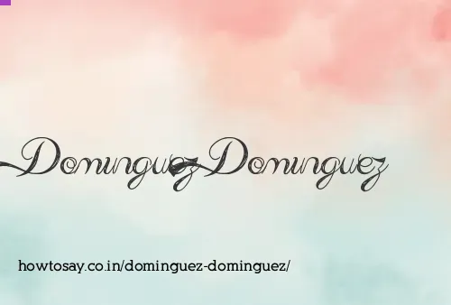Dominguez Dominguez