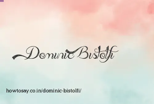 Dominic Bistolfi