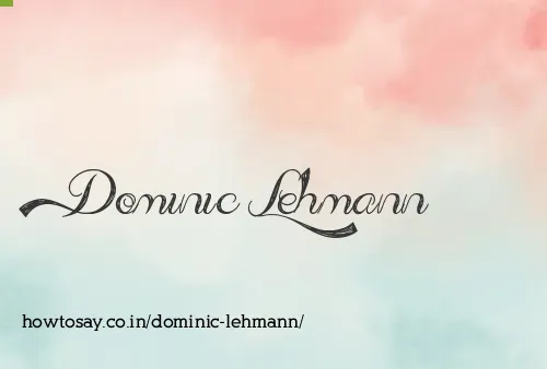 Dominic Lehmann
