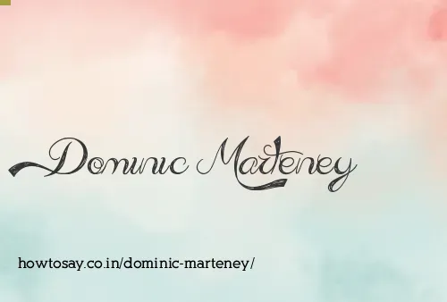 Dominic Marteney