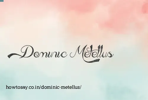 Dominic Metellus